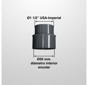 Adaptador PVC 1 1/2" (USA) x 50 mm. (Encolar)